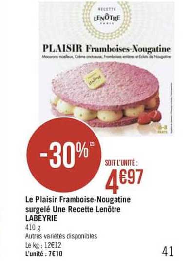 le plaisir framboise nougatine surgelé une recette lenôtre labeyrie