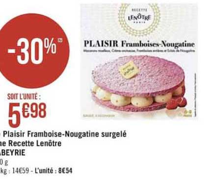 le plaisir framboise nougatine surgelé une recette lenôtre labeyrie