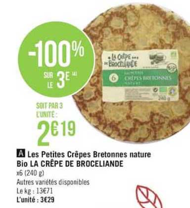 Les Petites Crêpes Bretonnes Nature Bio La Crêpe De Broceliande -100% Sur Le 3e