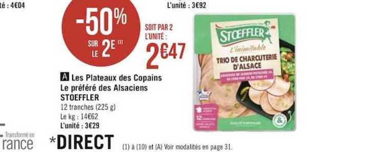 les plateaux des copains le préféré des alsaciens stoeffler -50% sur le 2e