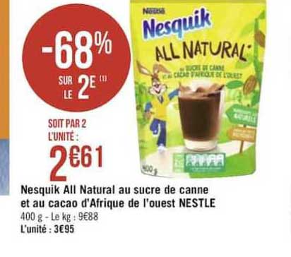 nesquik all natural au sucre de canne et au cacao d'afrique de l'ouest nestlé -68% sur le 2e