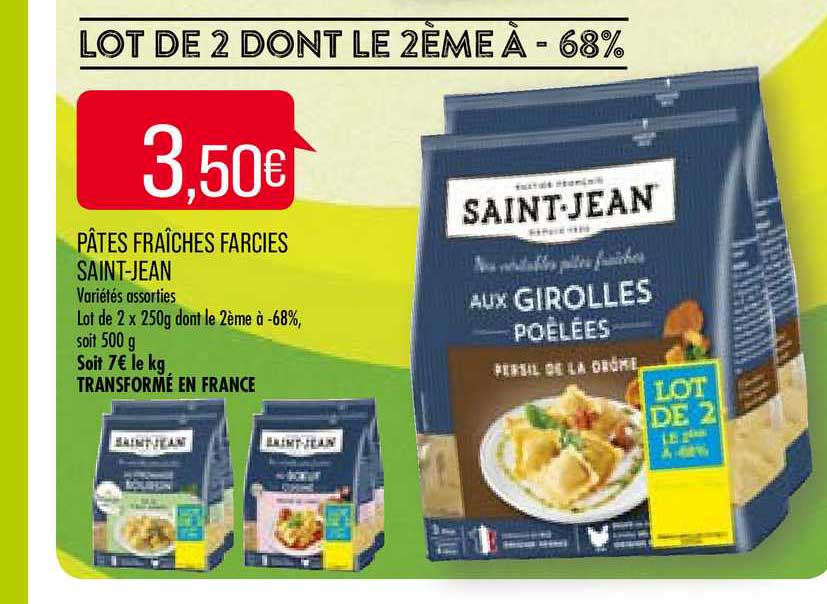 pâtes fraîches farcies saint jean lot de 2 dont le 2ème à -68%