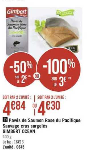 pavés de saumon rose du pacifique sauvage crus surgelés gimbert ocean -50% sur le 2e ou -100% sur le 3e