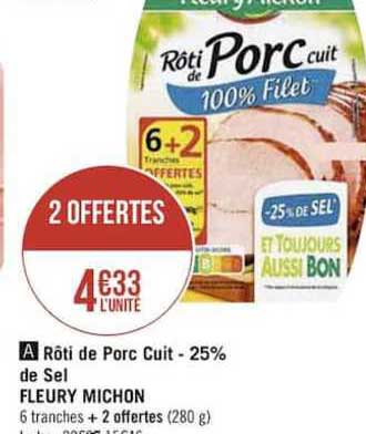 rôti de porc cuit moins 25% de sel fleury michon