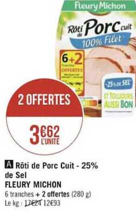 rôti de porc cuit moins 25% de sel fleury michon