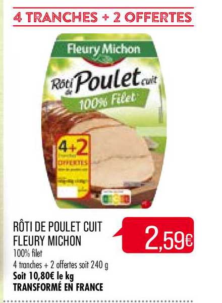 rôti de poulet cuit fleury michon 4 tranches + 2 offertes