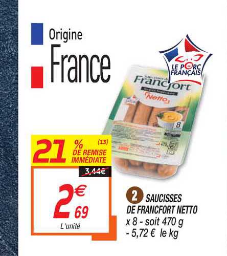 saucisses de francfort netto 21% de remise immédiate