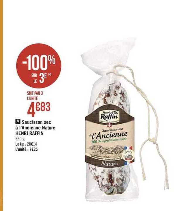 saucisson sec à l'ancienne nature henri raffin -100% sur le 3e