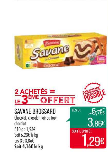 savane brossard 2 achetés = le 3ème offert