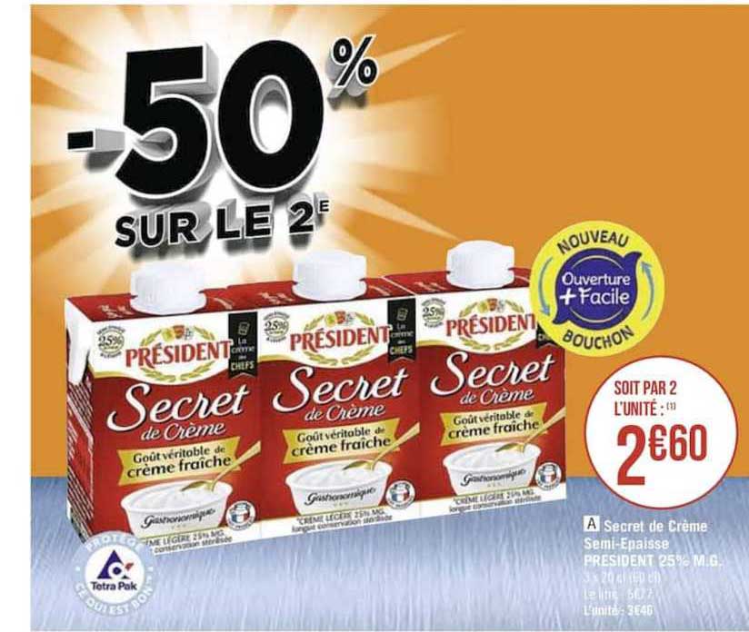 secret de crème semi épaisse président 25% m.g. -50% sur le 2e