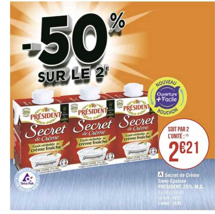 secret de crème semi épaisse président 25% m.g. -50% sur le 2e