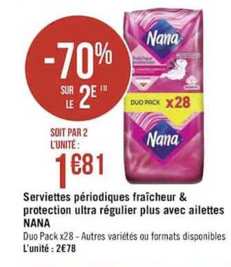 serviettes périodiques fraîcheur & protection ultra régulier plus avec ailettes nana -70% sur le 2e