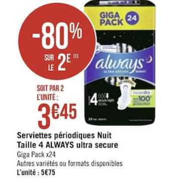 serviettes périodiques nuit taille 4 always ultra secure -80% sur le 2e