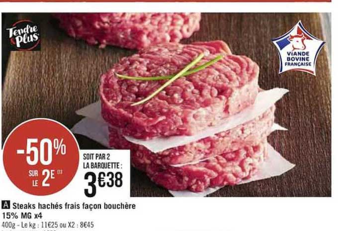steaks hachés frais façon bouchère 15% mg x4 -50% sur le 2e
