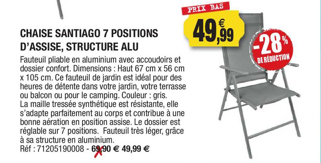 chaise santiago 7 positions d'assise structure alu -28% de réduction