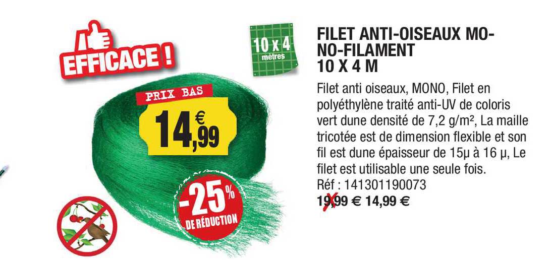 filet anti-oiseaux mono-ffilament 140 x 4 m -25% de réduction