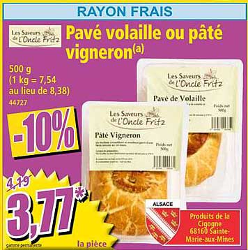 pavé volaille ou pâté vigneron les saveurs de l'oncle fritz