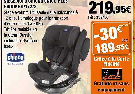 siège auto chicco unico plus groupe 0-1-2-3