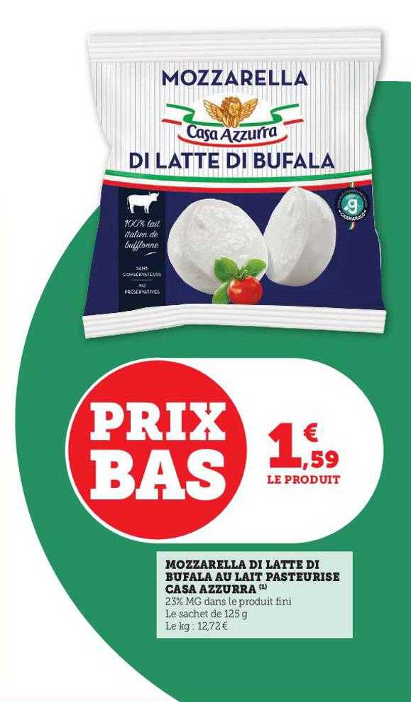 mozzarella di latte di bufala au lait pasteurisé casa azzurra