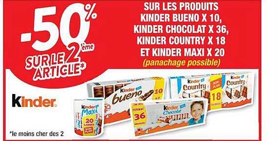 les produits kinder bueno x10, kinder chocolat x36, kinder country x18 et kinder maxi x20