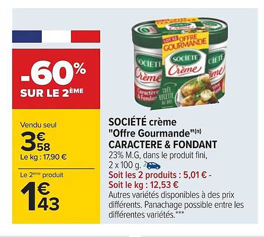 Société Crème "offre Gourmande" Caractère & Fondant
