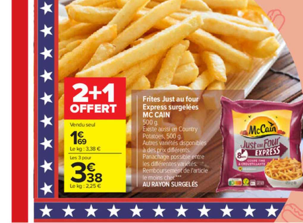frites just au four express surgelées mc cain 2+1 offert