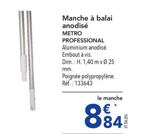 manche à balai anodisé metro professional