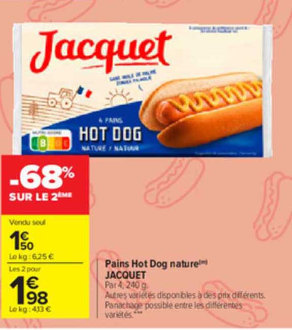 pains hot dog nature jacquet -68% sur le 2ème