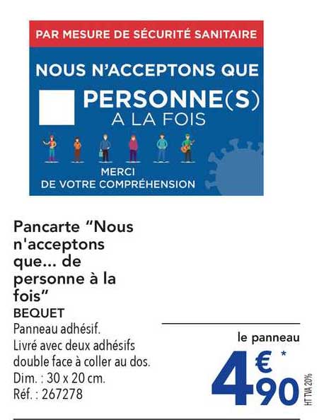 pancarte nous n'acceptons que... de personne à la fois bequet