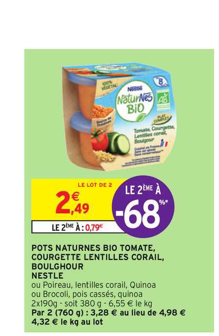 pots naturnes bio tomate courgette lentilles corail boulghour nestlé le 2ème à -68%