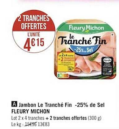 jambon le tranché fin -25% de sel fleury michon