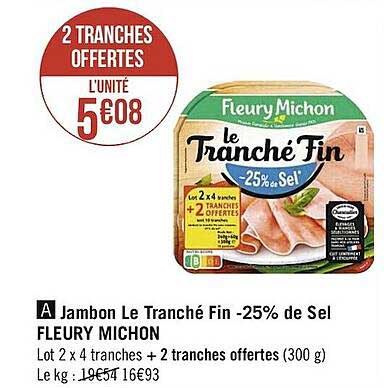 jambon le tranché fin -25% de sel fleury michon