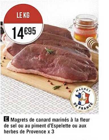magrets de canard marinés à la fleur de sel ou au piment d'espelette ou aux herbes de provence x3