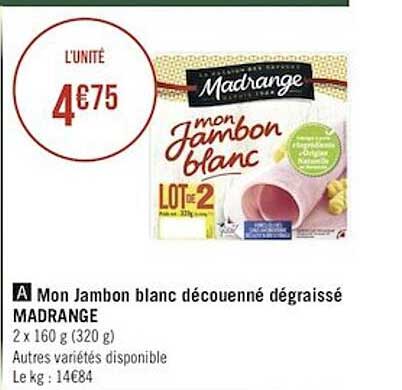 mon jambon blanc découenné dégraissé madrange