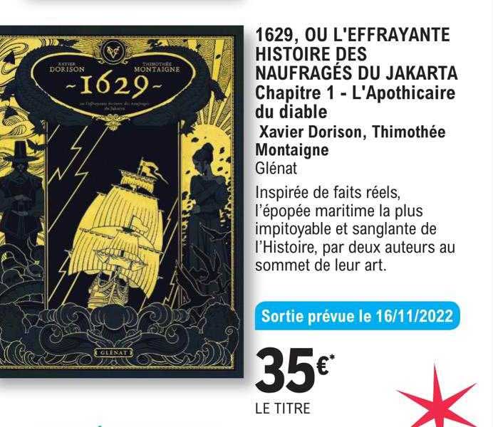 1629, ou l'effrayante histoire des naugragés du jakarta chapitre 1 - l'apothicaire du diable - xavier dorison, thimothée montaigne glénat