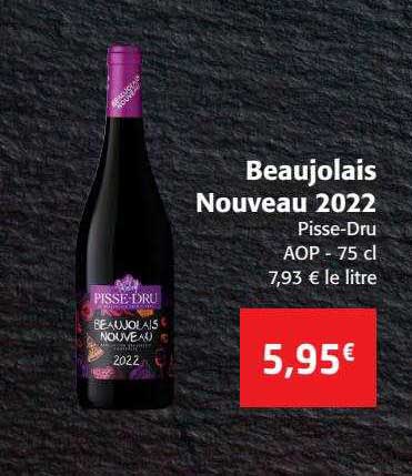 beaujolais nouveau 2022 pisse-dru