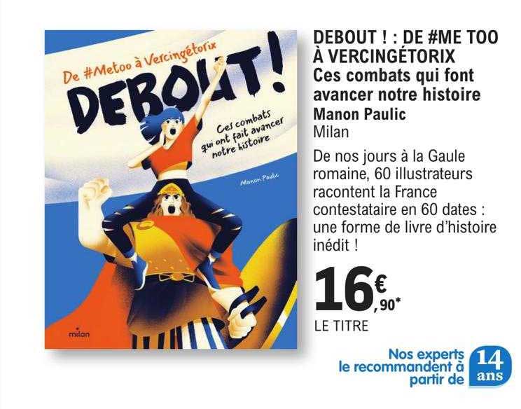 debout ! : de #me too à vercingétorix ces combats qui font avancer notre histoire - manon paulic milan