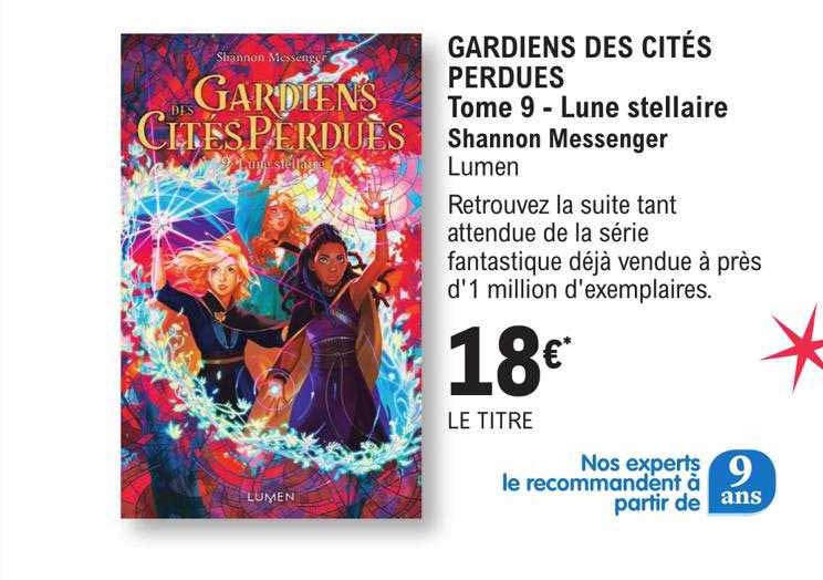 gardiens des cités perdues tome 9 - lune stellaire shannon messenger - lumen