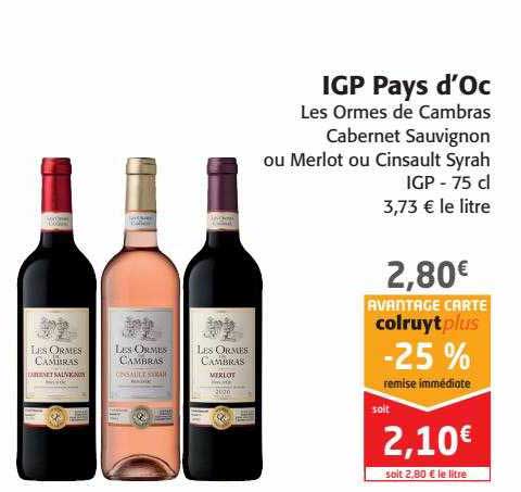 igp pays d'oc les ormes de cambras cabernet sauvignon ou merlot ou cinsault syrah