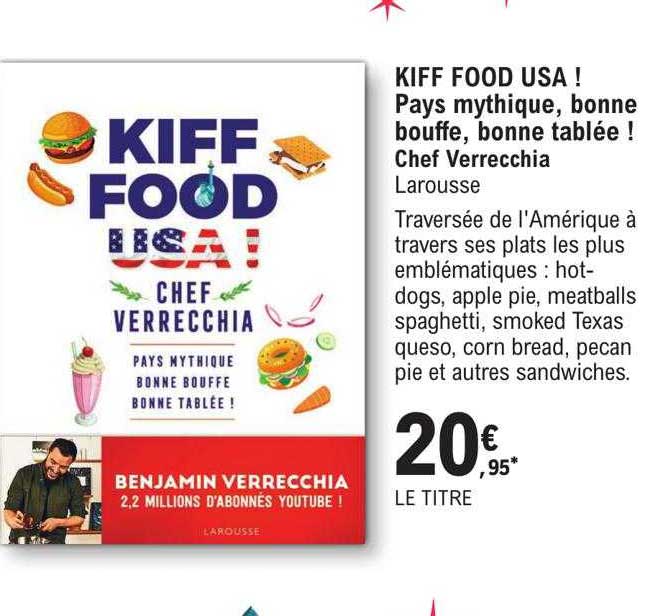 kiff food usa ! pays mythique, bonne bouffe, bonne tablée ! chef verrecchia larousse