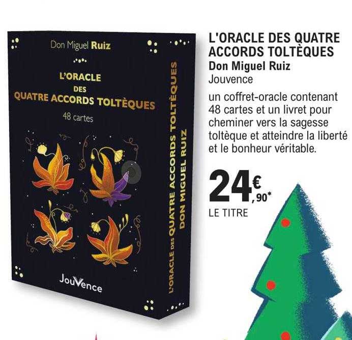 l'oracle des quatre accords toltèques - don miguel ruiz