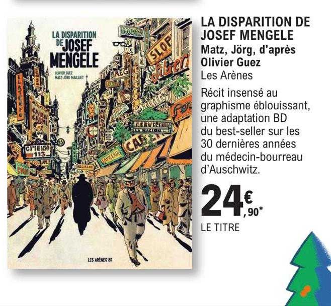 la disparition de josef mengele - matz, jörg, d'après olivier guez