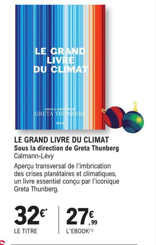 le grand livre du climat sous la direction de greta thunberg - calmann-lévy