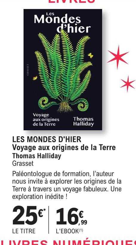 les mondes d'hier  voyages aux origines de la terre - thomas halliday