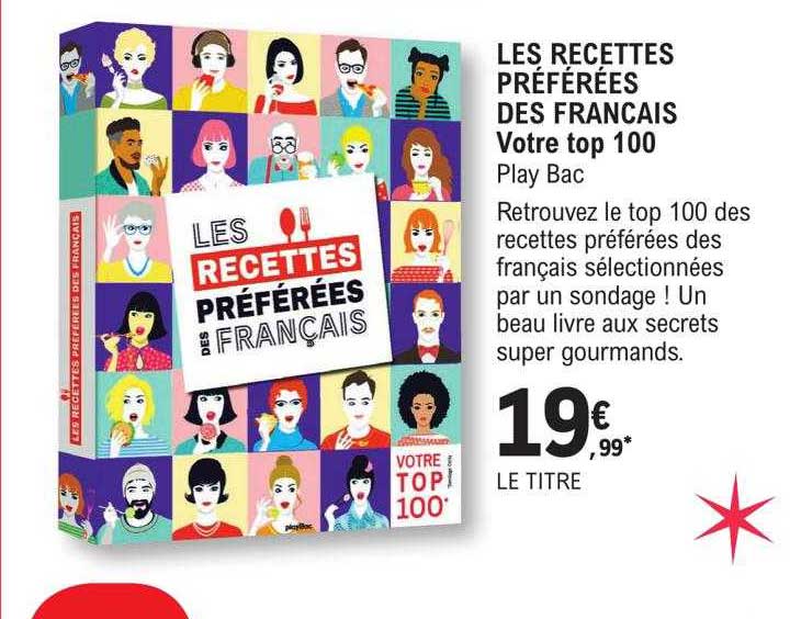 Les Recettes Préférées Des Français Votre Top 100