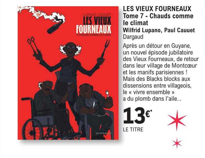 les vieux fourneaux tome 7 - chauds comme le climat - wilfrid lupano, paul cauuet dargaud