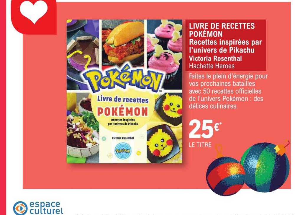 livre de recettes pokémon  recettes inspirées par l'univers de pikachu - victoria rosenthal