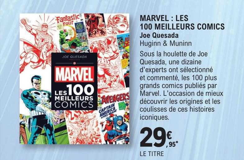 Marvel : Les 100 Meilleurs Comic - Joe Quesada