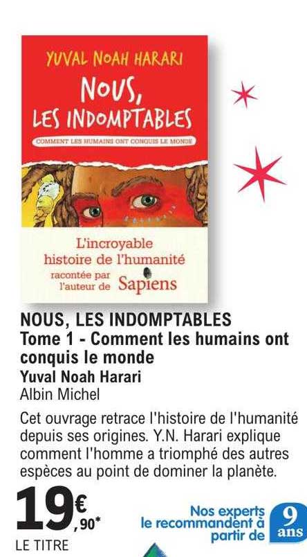 nou, les indomptables tome 1 - comment les humains ont conquis le monde - yuval noah harari albin michel