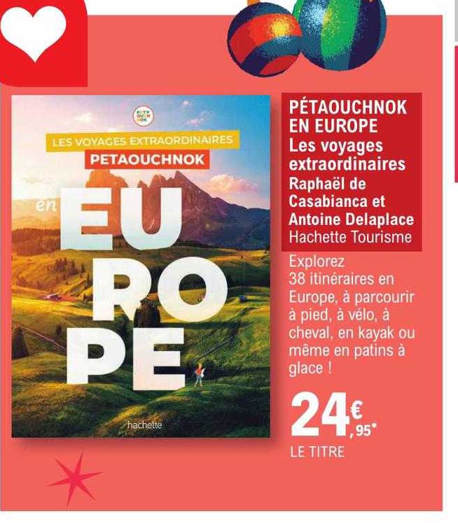 pétaouchnok en europe les voyages extraordinaires - raphaël de casabianca et antoine delaplace